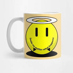 Smile no matter what happens Mug